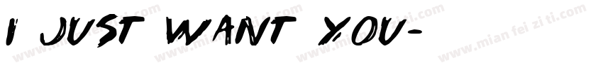 I just want you字体转换